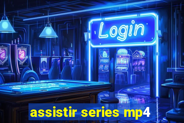 assistir series mp4